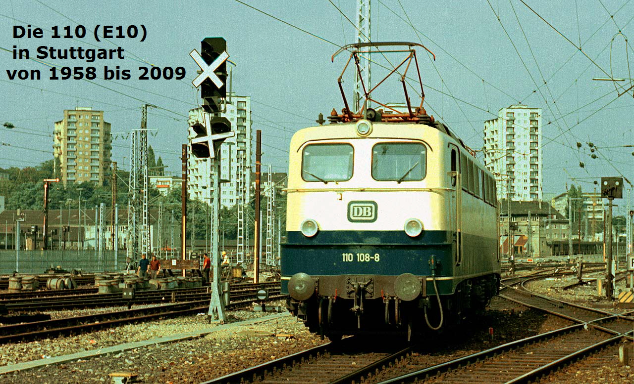 Die 110 (E10) 
  in Stuttgart
 von 1958 bis 2009