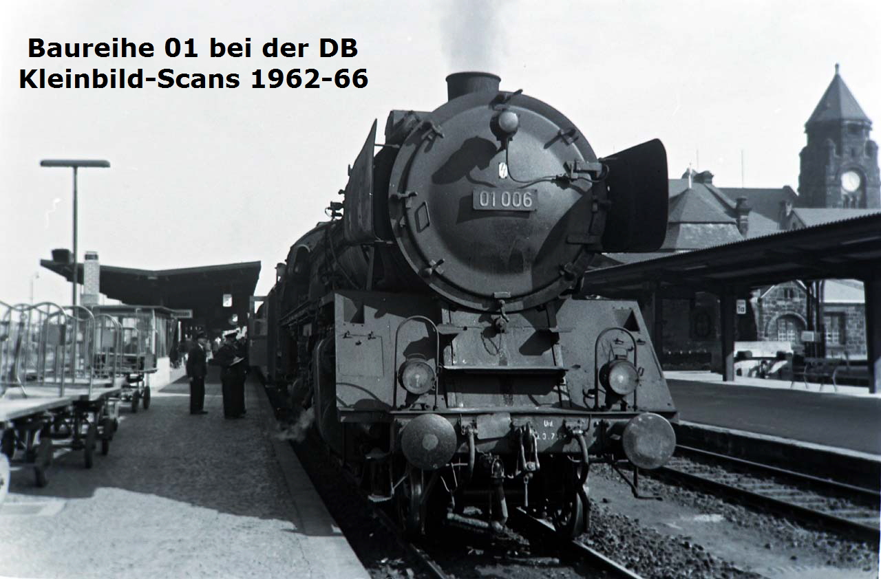 Baureihe 01 bei der DB
  Kleinbild-Scans 1962-66